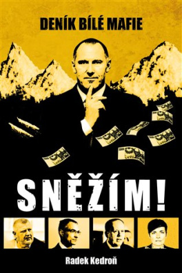 Sněžím! Deník bílé mafie 