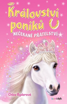 Království poníků - Nečekané přátelství