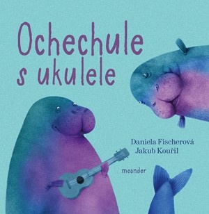 Ochechule s ukulele