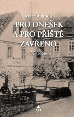 Pro dnešek a pro příště zavřeno