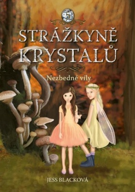 Strážkyně krystalů: Nezbedné víly