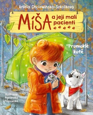 Míša a její malí pacienti: Promoklé kotě