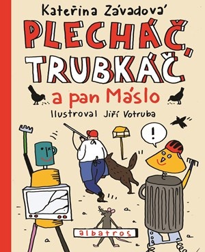 Plecháč, Trubkáč a pan Máslo