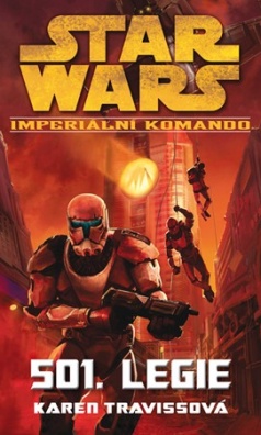 Star Wars - Imperiální komando - 501. Legie