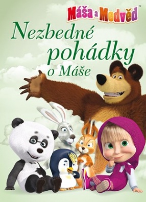 Máša a medvěd - Nezbedné pohádky o Máše