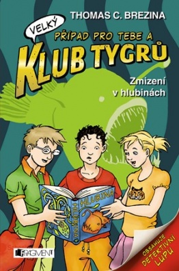 Klub Tygrů (velký) – Zmizení v hlubinách