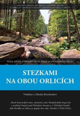 Stezkami na obou Orlicích