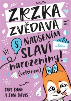 Zrzka zvědavá: s nadšením slaví narozeniny!