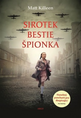 Sirotek, bestie, špionka