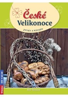 České Velikonoce - zvyky a návody