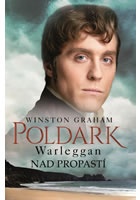 Poldark 4 - Warleggan Nad propastí