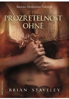 Kronika Netesaného trůnu II. - Prozřetelnost ohně