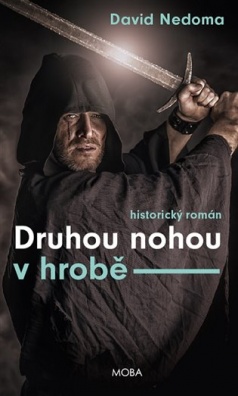 Druhou nohou v hrobě