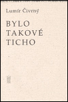 Bylo takové ticho