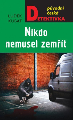 Nikdo nemusel zemřít