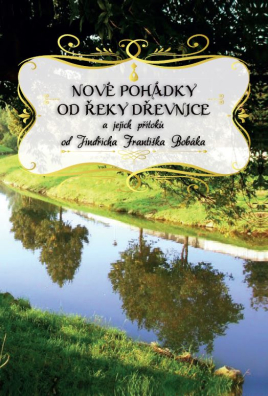 Nové pohádky od řeky Dřevnice