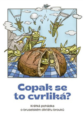 Copak se to cvrliká? krátká pohádka o bruselském diktátu brouků