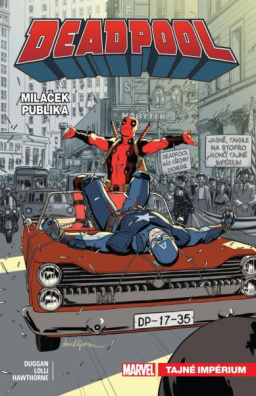 Deadpool Miláček publika. Tajné impérium