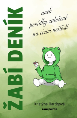 Žabí deník. aneb povídky založené na cizím neštěstí